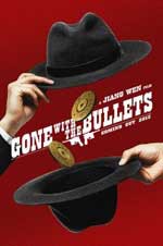 Gone With The Bullets (2015)