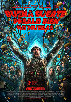 Buena suerte, pásalo bien, no mueras