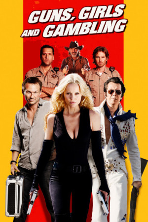 Guns, Girls and Gambling
