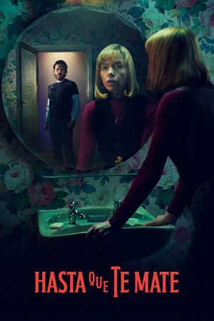Hasta que te mate (2024)