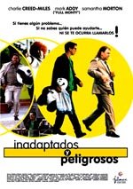 Inadaptados y peligrosos