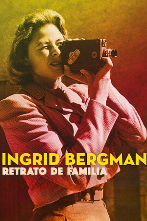 Ingrid Bergman: Retrato de familia