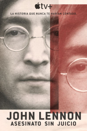 John Lennon: Asesinato sin juicio