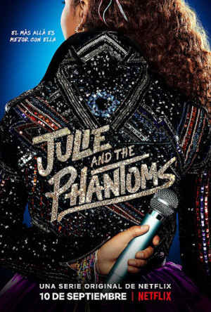 Julie and the Phantoms (2020)