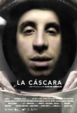La cáscara (2007)