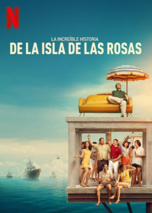 La increíble historia de la Isla de las Rosas