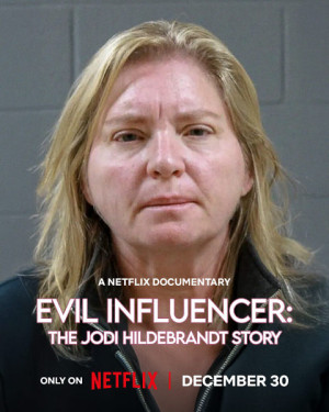La influencer siniestra: La historia de Jodi Hildebrandt