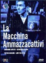 La macchina ammazzacattivi