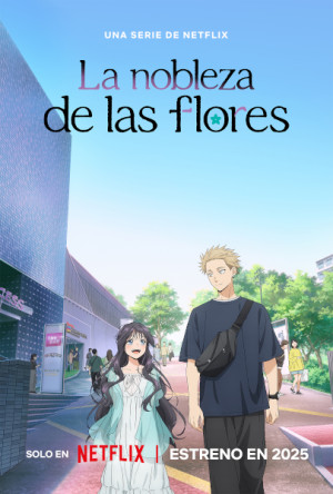 La nobleza de las flores (2025)