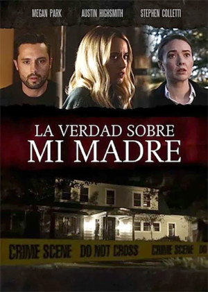 La verdad sobre mi madre (2018)