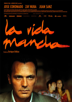 La vida mancha (2003)