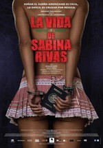 La vida precoz y breve de Sabina Rivas (2012)