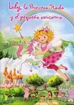 Lily la princesa hada y el pequeño unicornio