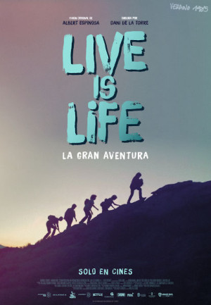 Live Is Life: La gran aventura (2021)