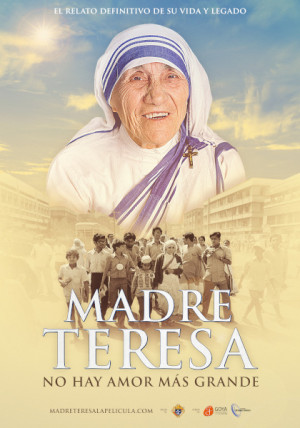 Madre Teresa: No hay Amor mas grande 