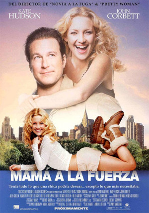 Mamá a la fuerza (2004)