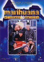 Marihuana, el sótano maldito