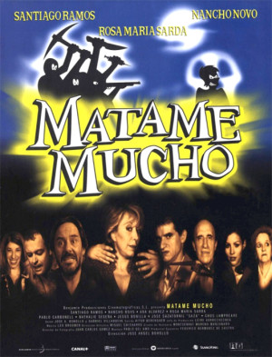 Mátame mucho