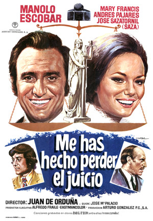 Me has hecho perder el juicio