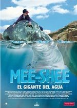 Mee-Shee. El gigante del agua (2005)