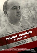Melchor Rodríguez, el ángel rojo (2016)