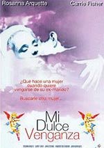 Mi dulce venganza (1990)