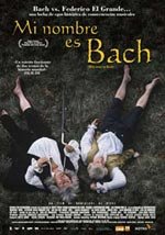 Mi nombre es Bach (2003)