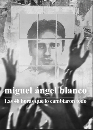 Miguel Ángel Blanco: Las 48 Horas que lo cambiaron todo