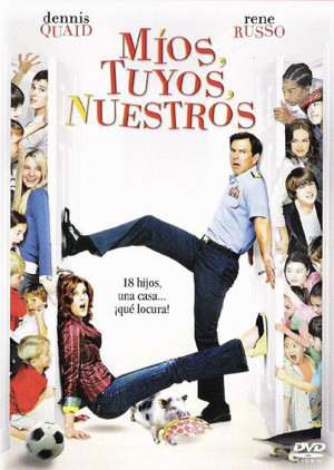 Míos, tuyos y nuestros (2005)