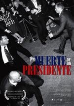 Muerte de un presidente (2006)