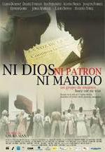 Ni dios, ni patrón, ni marido (2009)