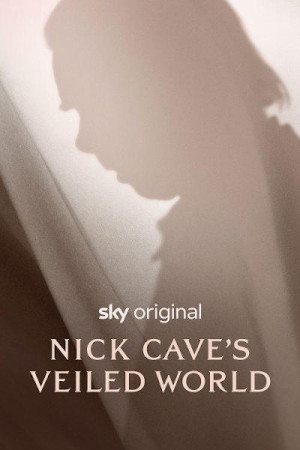 Nick Cave’s Veiled World (2025)