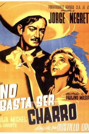 No basta ser charro