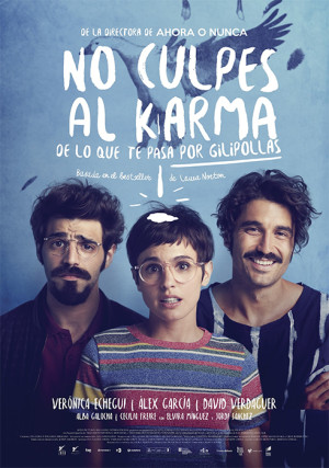 No culpes al karma de lo que te pasa por gilipollas