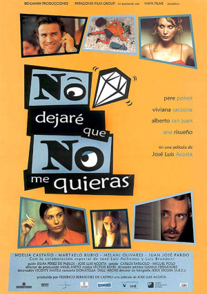 No dejaré que no me quieras (2002)