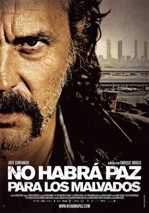 No habrá paz para los malvados (2011)