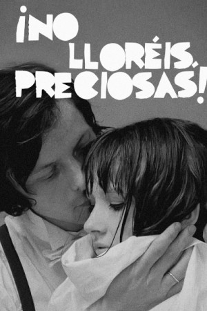 ¡No lloréis, preciosas! (1970)