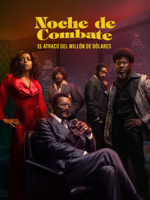 Noche de combate. El atraco del millón de dólares