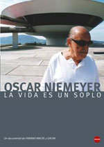Oscar Niemeyer. La vida es un soplo (2007)