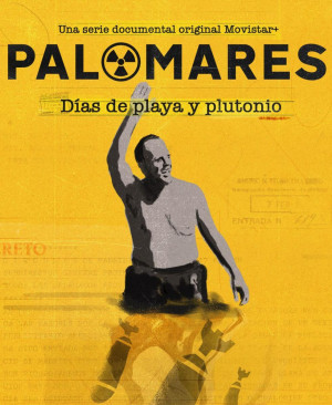 Palomares. Días de playa y plutonio