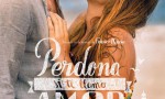 Perdona si te llamo amor