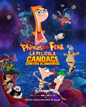 Phineas y Ferb, la película: Candace contra el universo (2020)