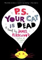 Por cierto, tu gato ha muerto