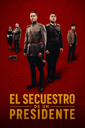 El secuestro de un presidente (2026)