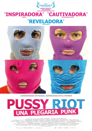 Pussy Riot, una plegaria punk (2013)
