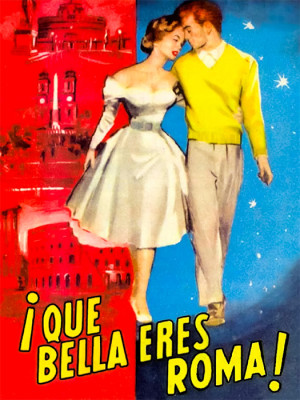 ¡Qué bella eres, Roma!