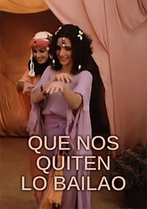 Que nos quiten lo bailao