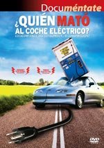 ¿Quién mató al coche eléctrico? (2006)