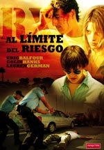 RX. Al límite del riesgo