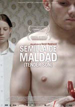 Semilla de Maldad (Tender Son) (2010)